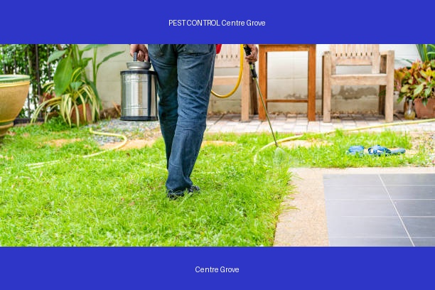 PEST CONTROL Centre Grove